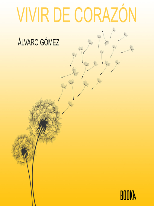 Title details for Vivir de corazón by Alvaro Gomez - Wait list